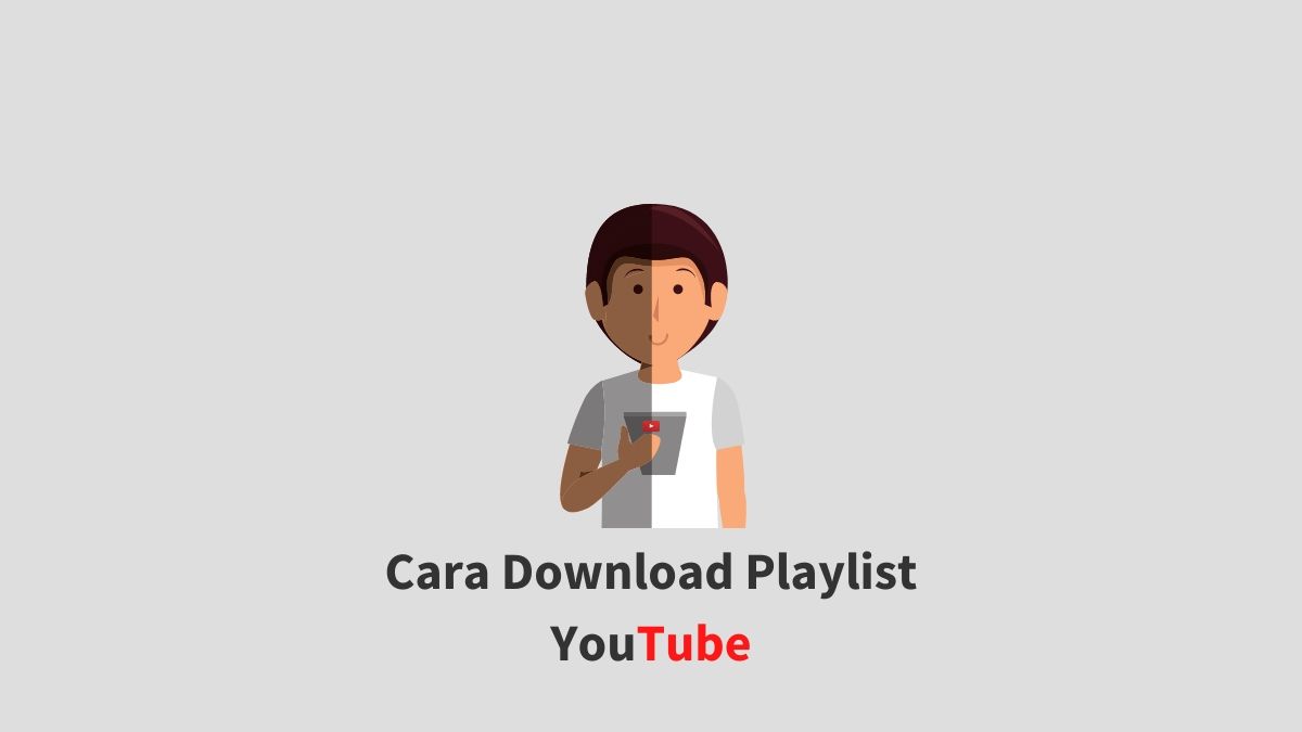 Cara Download Playlist YouTube