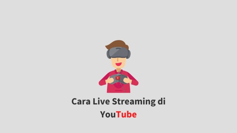 Cara Live Streaming di YouTube
